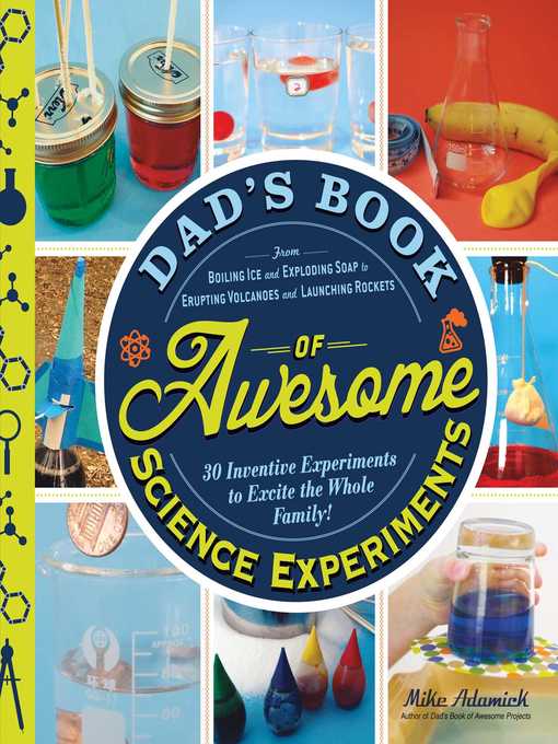 Title details for Dad's Book of Awesome Science Experiments by Mike Adamick - Wait list